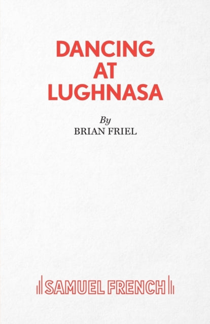 Book cover of: Dancing at Lughnasa. By: Brian Friel