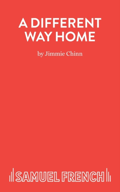 Book cover of: Different Way Home - A Play. By: Jimmie Chinn