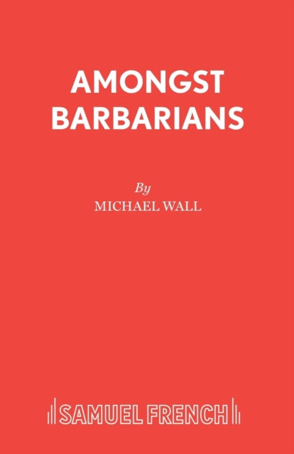 Book cover of: Amongst Barbarians. By: M. Wall