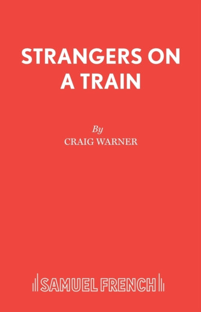 Book cover of: Strangers on a Train. By: Craig Warner