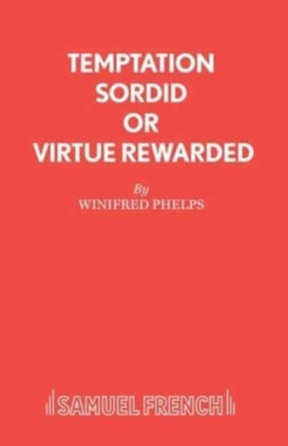 Book cover of: Temptation Sordid or Virtue Rewarded. By: W. Phelps