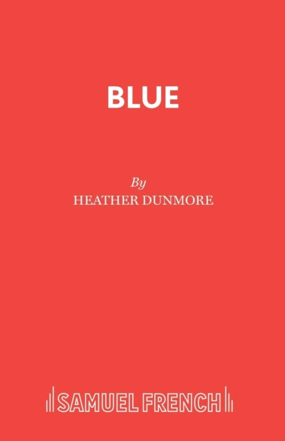 Book cover of: Blue. By: Heather Dunmore