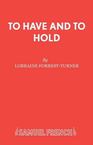 To Have and to Hold