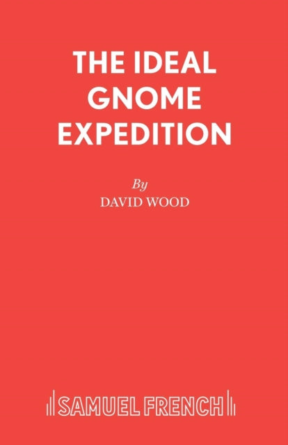 Book cover of: Ideal Gnome Expedition. By: David Wood