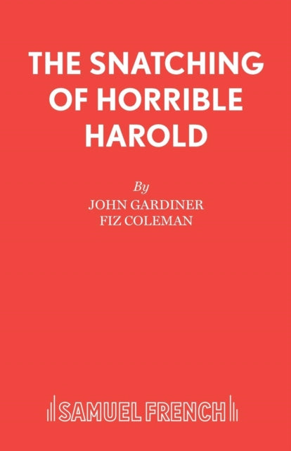 Book cover of: Snatching of Horrible Harold. By: John Gardiner