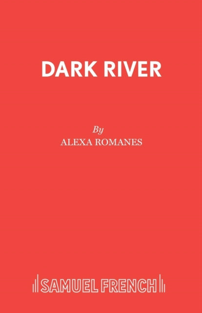 Book cover of: Dark River. By: Alexa Romanes