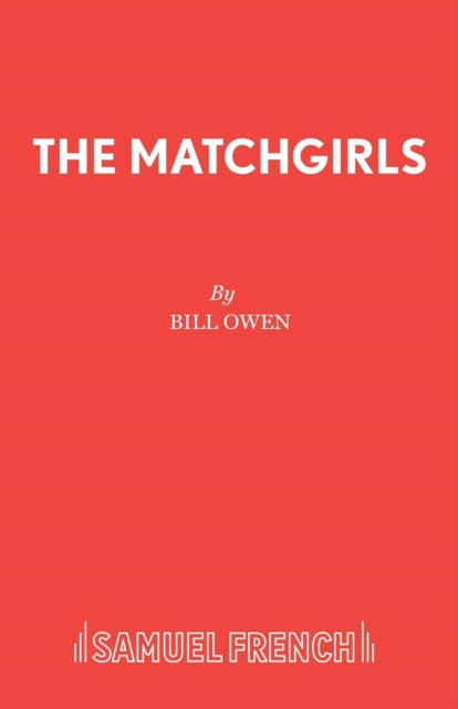 Book cover of: Matchgirls. By: Bill Owen