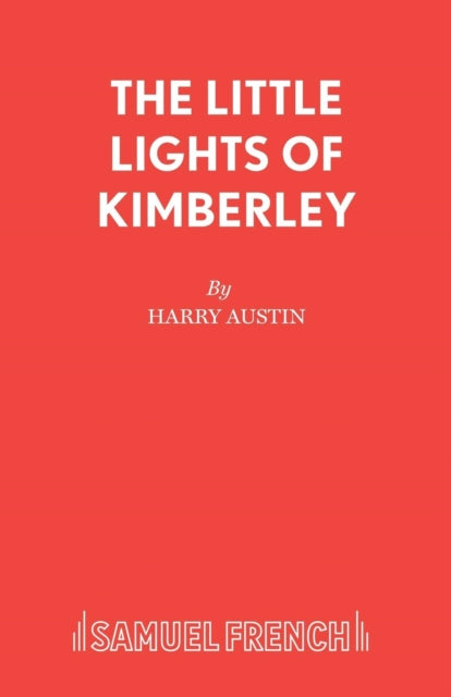 Book cover of: Little Lights of Kimberley and Other Plays