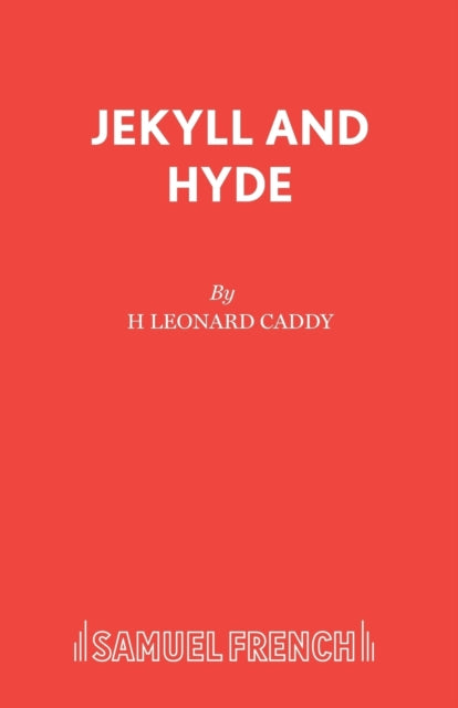 Book cover of: Jekyll and Hyde. By: Leonard Caddy