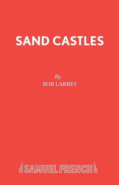 Book cover of: Sand Castles. By: Bob Larbey