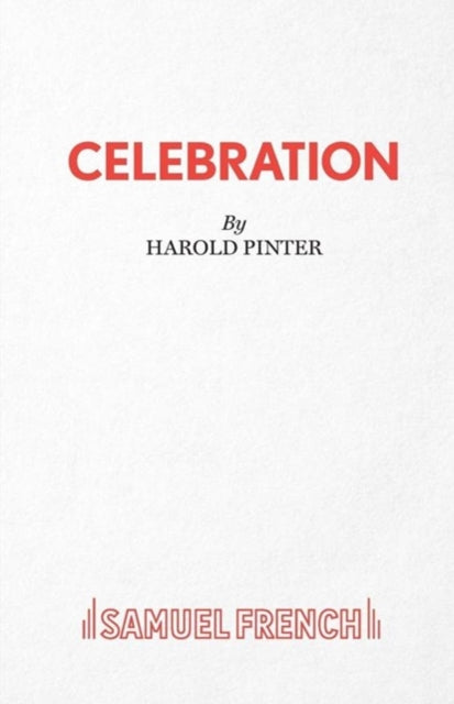 Book cover of: Celebration. By: HAROLD PINTER