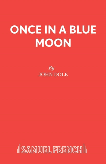 Book cover of: Once in a Blue Moon. By: John Dole