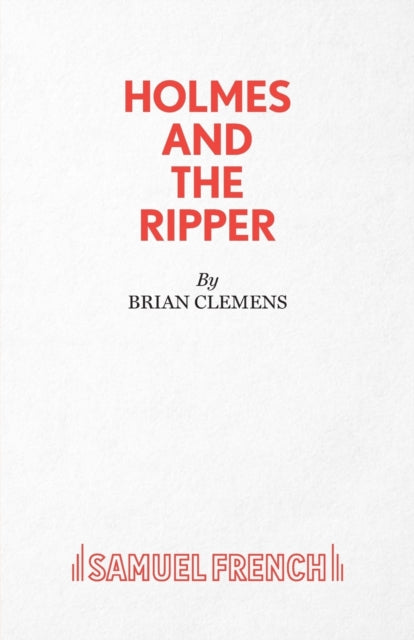 Book cover of: Holmes and the Ripper. By: Brian Clemens