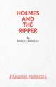 Book cover of: Holmes and the Ripper. By: Brian Clemens