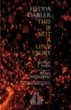 Book cover of: Hedda Gabler; This Is Not A Love Story. By: Selma Dimitrijevic
