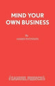 Book cover of: Mind Your Own Business. By: JAMES PATINSON