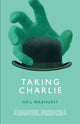 Book cover of: Taking Charlie. By: Neil Warhurst
