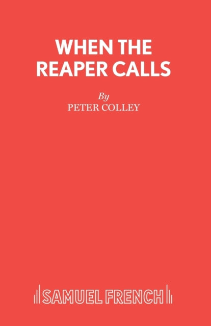 Book cover of: When the Reaper Calls. By: Peter Colley