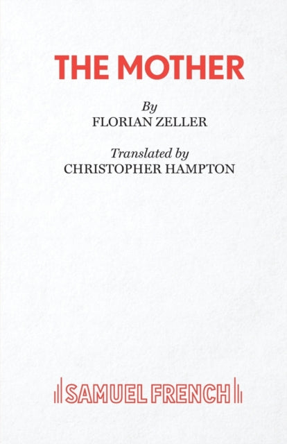 Book cover of: Mother. By: Florian Zeller