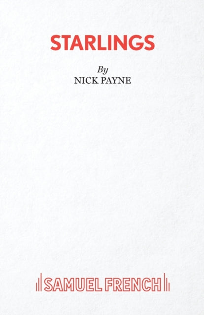 Book cover of: Starlings. By: NICK PAYNE
