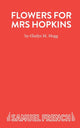 Book cover of: Flowers for Mrs Hopkins. By: Gladys Hogg