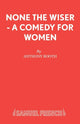 Book cover of: None the Wiser. By: Anthony Booth