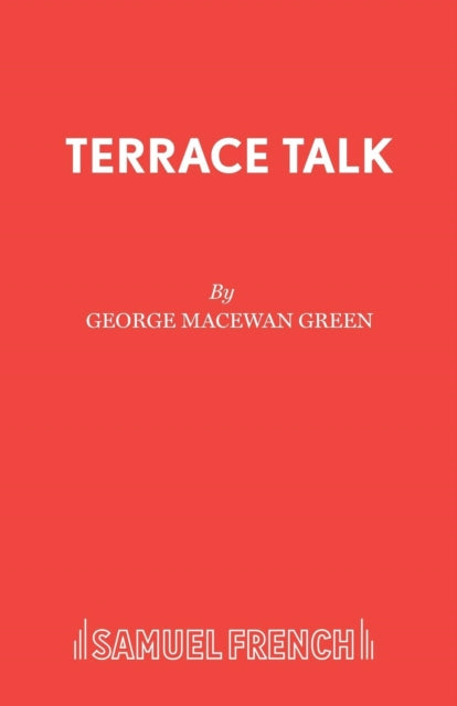 Book cover of: Terrace Talk. By: George MacEwan Green