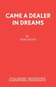 Book cover of: Came a Dealer in Dreams. By: Noel Scott