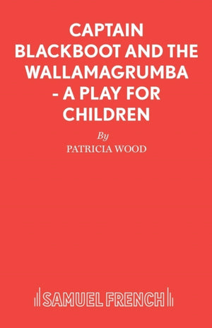 Captain Blackboot and the Wallamagrumba
