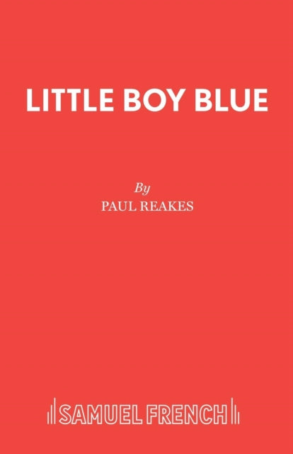 Book cover of: Little Boy Blue. By: Paul Reakes