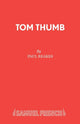 Book cover of: Tom Thumb. By: Paul Reakes