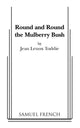 Book cover of: Round and Round the Mulberry Bush. By: Jean Lenox Toddie