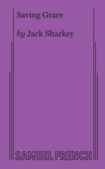 Book cover of: Saving Grace. By: Jack Sharkey