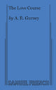 Book cover of: Love Course. By: Gurney