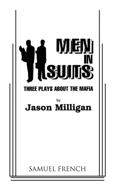 Book cover of: Men in Suits. By: Jason Milligan