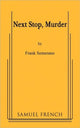 Book cover of: Next Stop, Murder. By: Frank Semerano