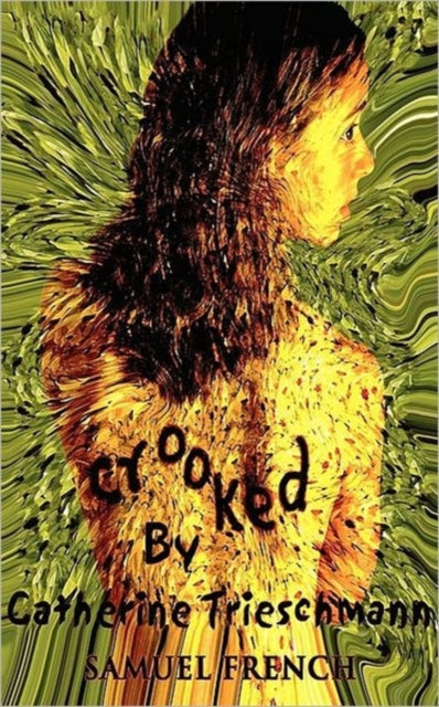 Book cover of: Crooked. By: Catherine Trieschmann