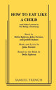 Book cover of: How to Eat Like a Child