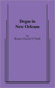 Book cover of: Degas in New Orleans. By: Rosary Hartel O'Neill