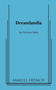 Book cover of: Dreamlandia. By: Octavio Solis
