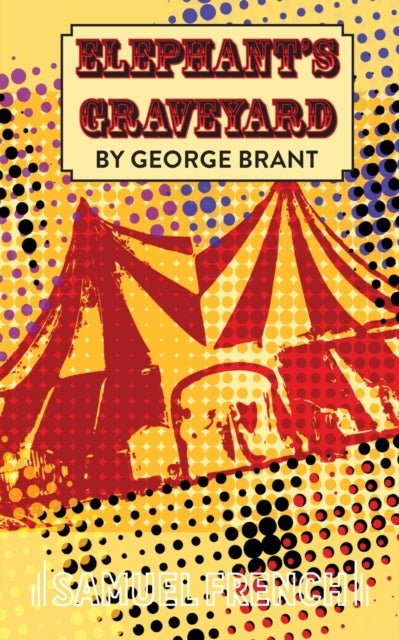 Book cover of: Elephant's Graveyard. By: George Brant