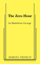 Book cover of: Zero Hour. By: Madeleine George