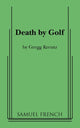 Book cover of: Death by Golf. By: Gregg Kreutz