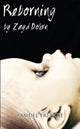 Book cover of: Reborning. By: Zayd Dohrn
