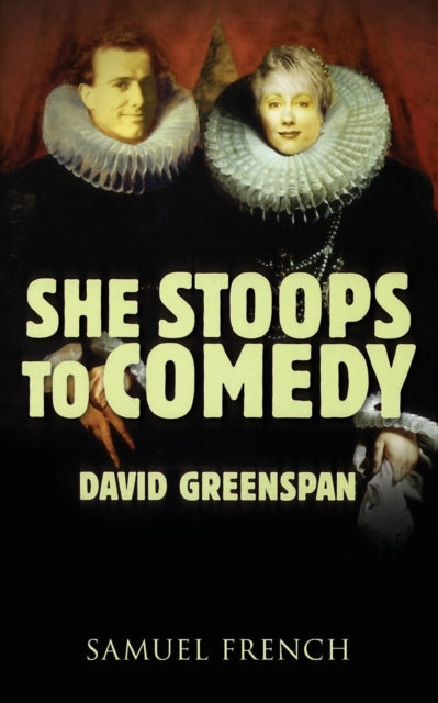 Book cover of: She Stoops to Comedy. By: David Greenspan