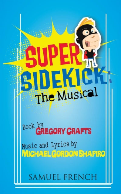 Book cover of: Super Sidekick. By: Gordon Shapiro