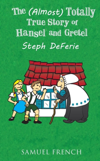 Book cover of: (Almost) Totally True Story of Hansel and Gretel. By: Trisha Sugarek