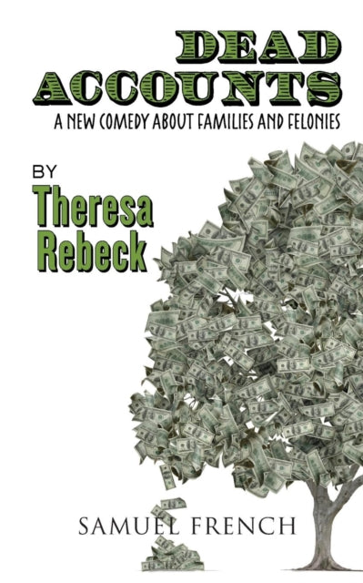 Book cover of: Dead Accounts. By: Theresa Rebeck
