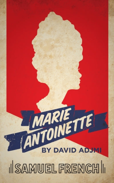Book cover of: Marie Antoinette. By: David Adjmi