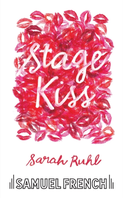 Book cover of: Stage Kiss. By: Sarah Ruhl